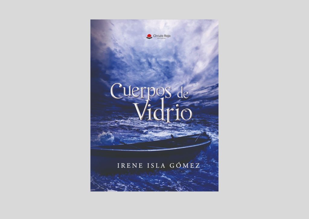 Imagen de portada del libro de poesía Cuerpos de vidrio, editorial Círculo rojo, autora Irene Isla