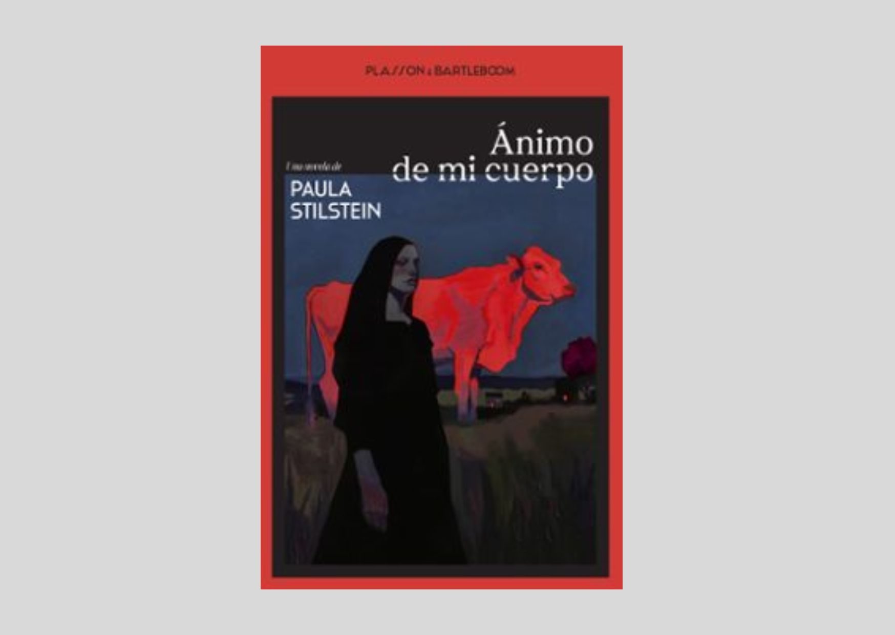 Ánimo de mi cuerpo: PAULA STILSTEIN