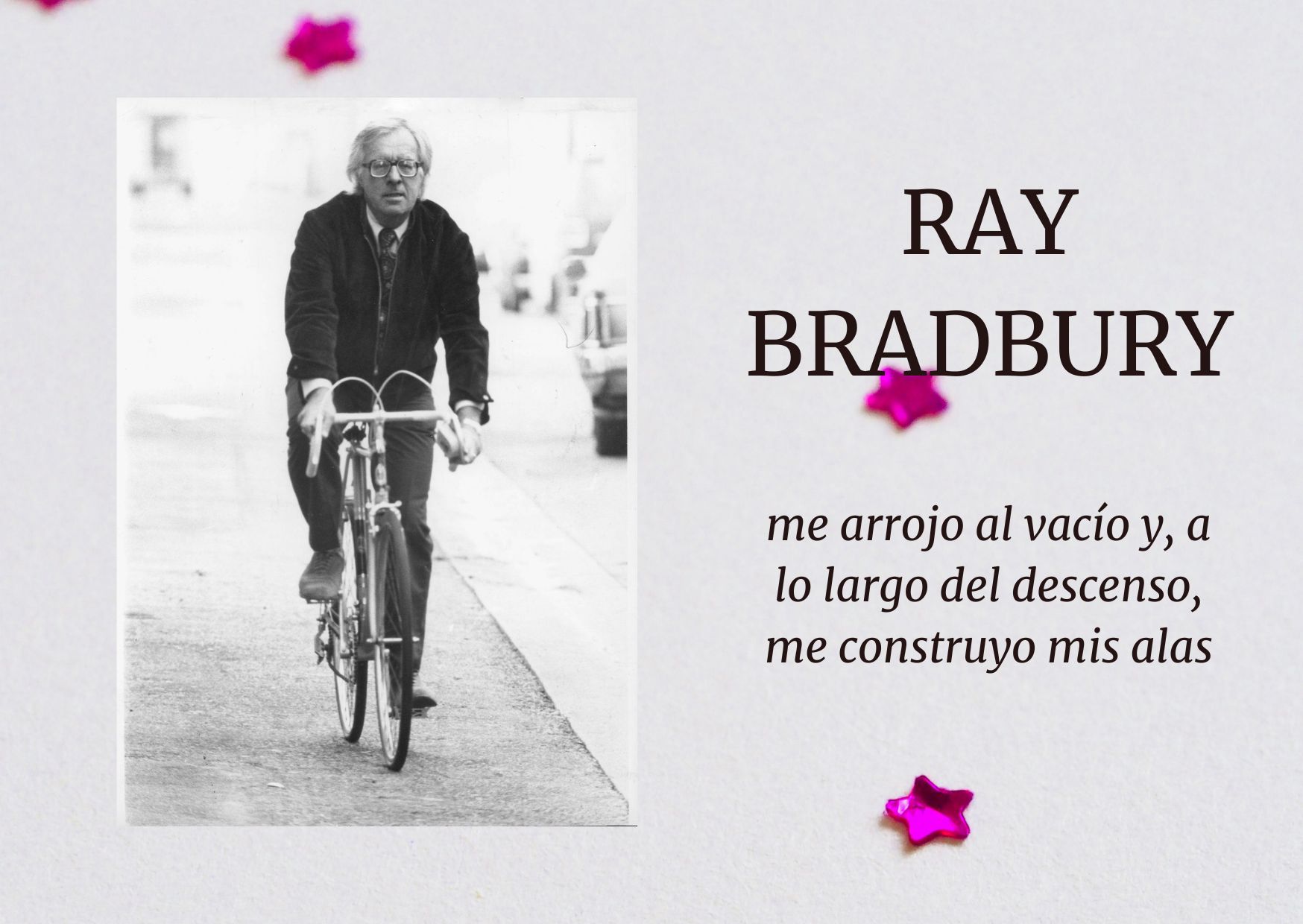 una pasión que perdura, escribir según RAY BRADBURY